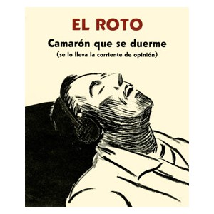 Camarón que se duerme se lo lleva la corriente - El Roto