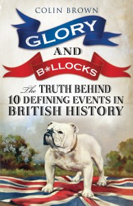 Colin Brown: Glory and B*llocks